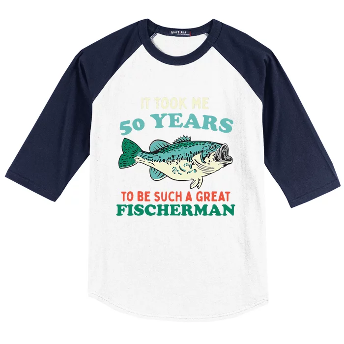 Fisherman Party Fishing Angler Fish 50th Birthday Gift Baseball Sleeve Shirt