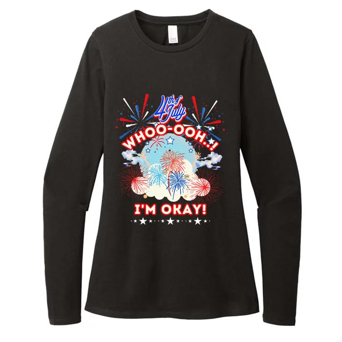 Funny Pyrotechnics Fireworks Whooooh Im Okay 4th Of July Womens CVC Long Sleeve Shirt