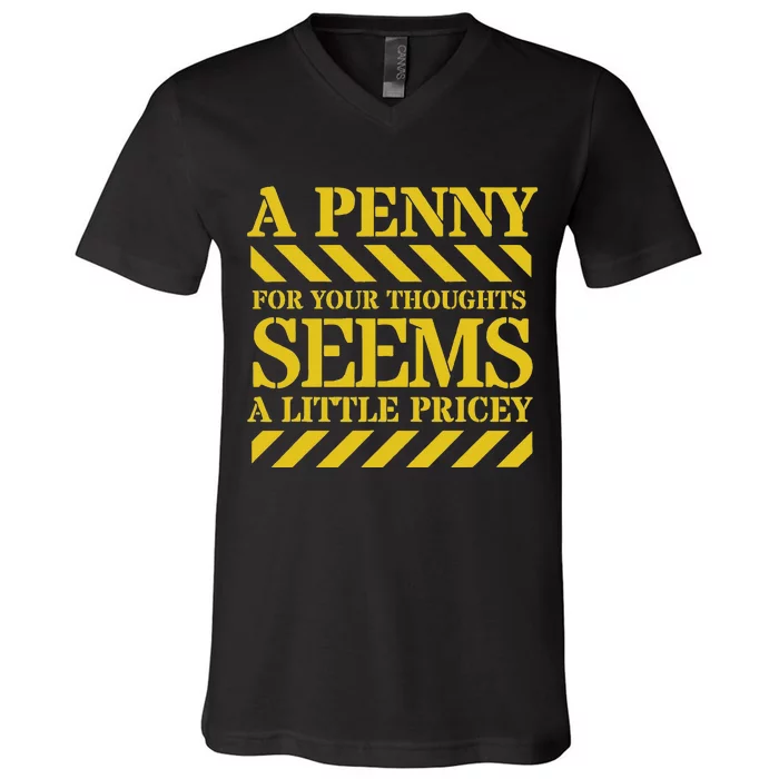 Funny Penny For Your Thoughts. Sarcastic Joke V-Neck T-Shirt