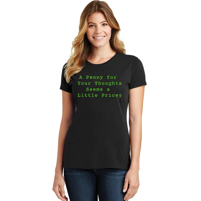 Funny Penny For Your Thoughts Sarcastic Joke Gift Women's T-Shirt