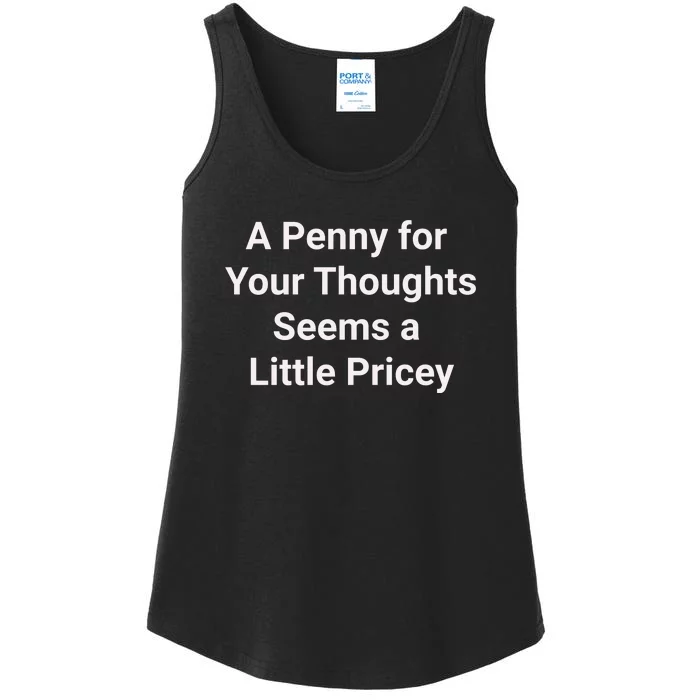 Funny Penny For Your Thoughts Sarcastic Joke Gift Ladies Essential Tank