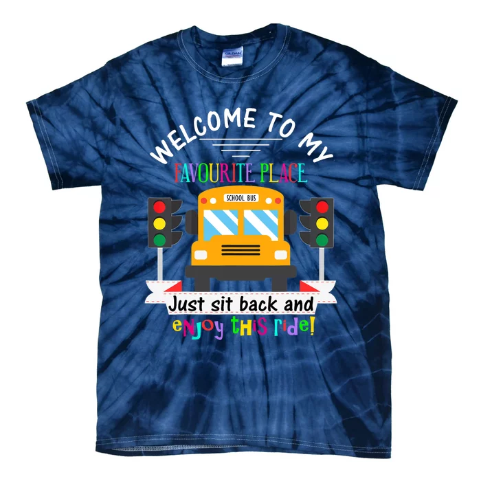 Favourite Place Funny School Bus Driver Back To School Tie-Dye T-Shirt