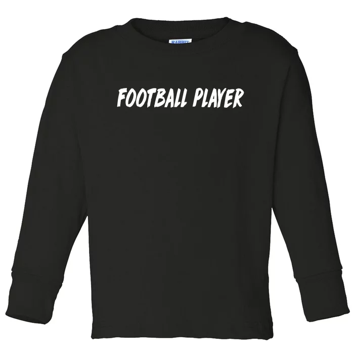 Football Player Toddler Long Sleeve Shirt