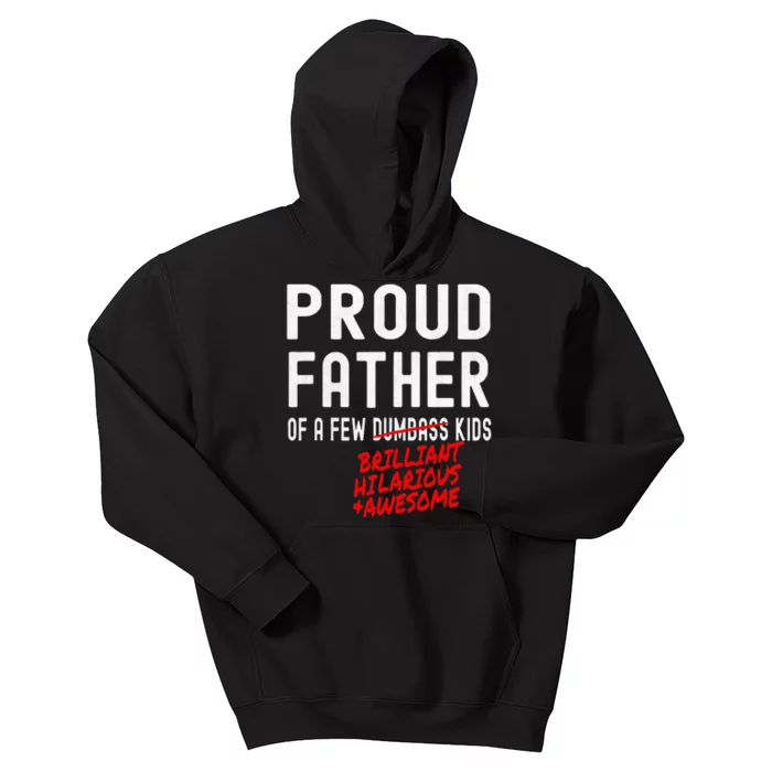 Funny Proud Father Of A Few Brilliant Hilarious Awesome Kids Hoodie