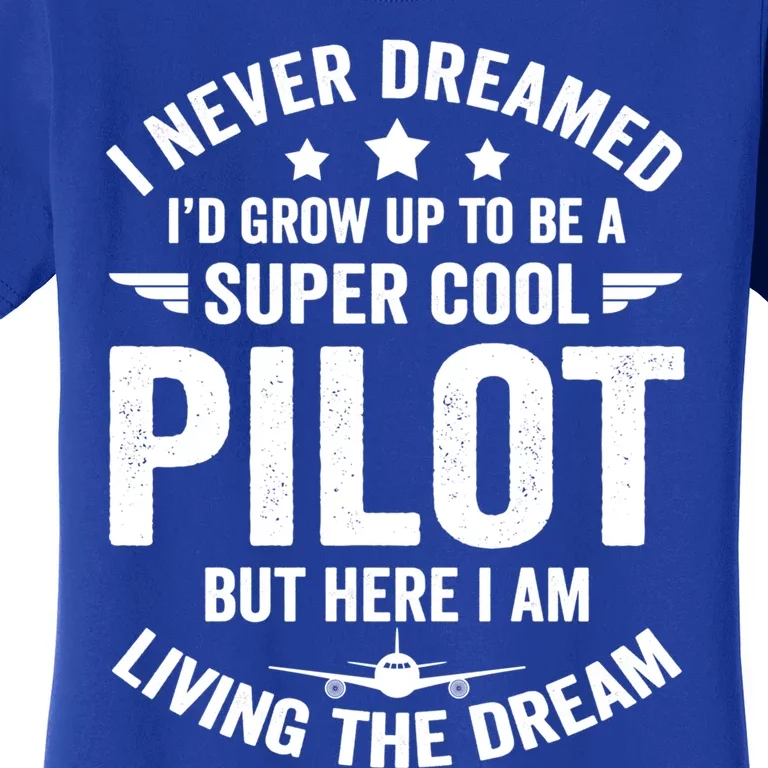 Funny Pilot Flying Aviation Airplane Cool Pilot Airplane Gift Women's T-Shirt