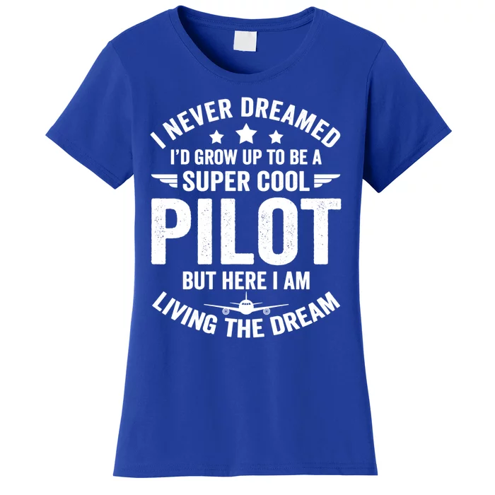 Funny Pilot Flying Aviation Airplane Cool Pilot Airplane Gift Women's T-Shirt