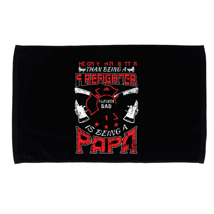 Firefighter Papa Fire Fighter Dad For Fathers Day Fireman Microfiber Hand Towel