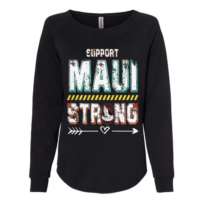 Funny Pray For Maui Hawaii Strong Womens California Wash Sweatshirt