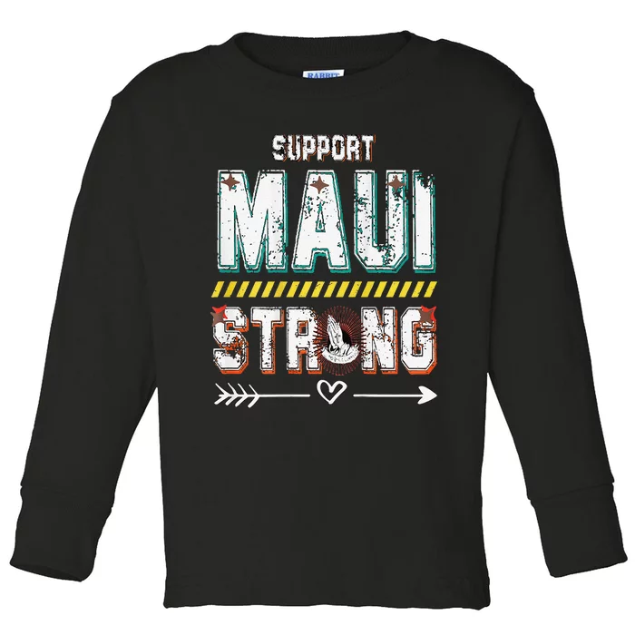 Funny Pray For Maui Hawaii Strong Toddler Long Sleeve Shirt