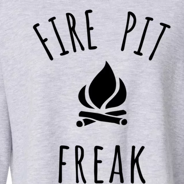 Fire Pit Freak Crazy Funny Gift Idea With Campfire Flames Great Gift Cropped Pullover Crew