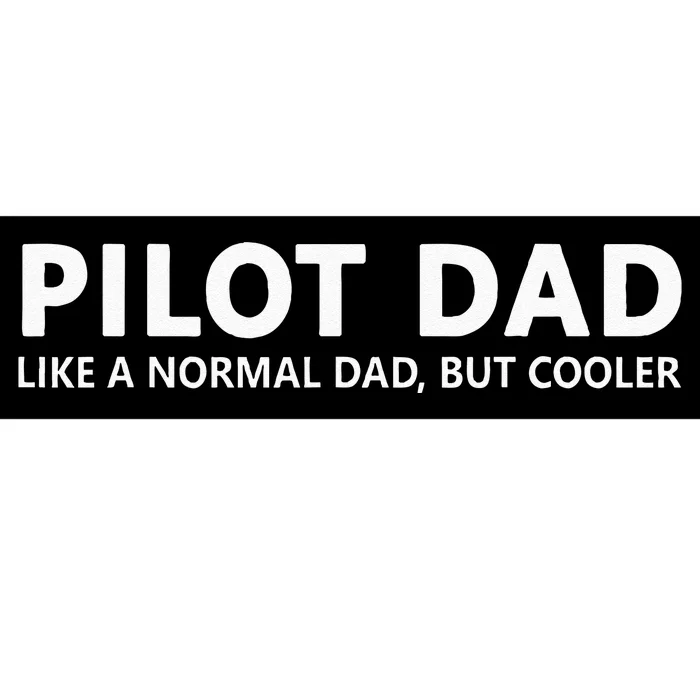 Funny Pilot Father Pilot Dad Bumper Sticker