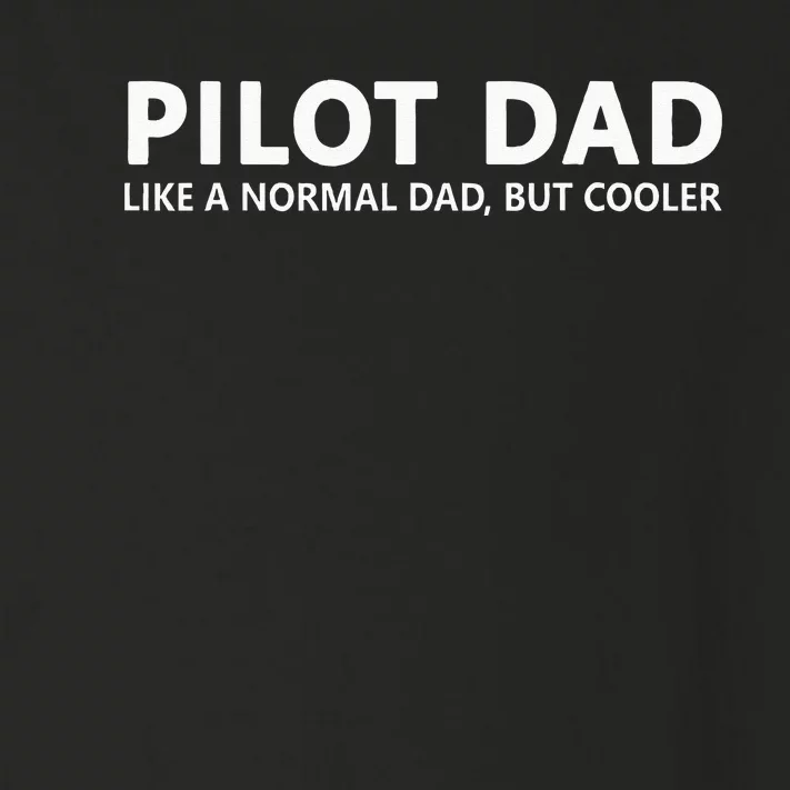 Funny Pilot Father Pilot Dad Toddler Long Sleeve Shirt