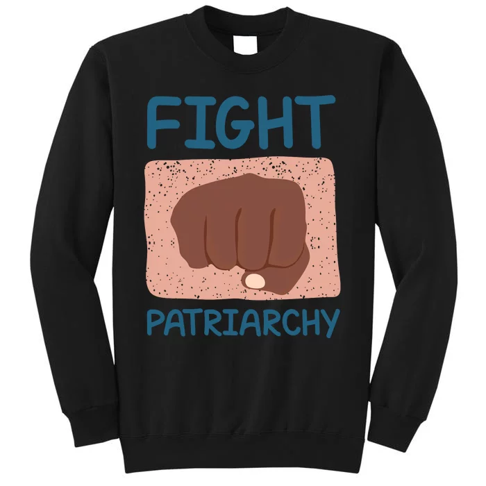 Fight Patriarchy Sweatshirt