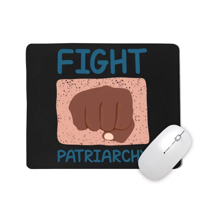 Fight Patriarchy Mousepad