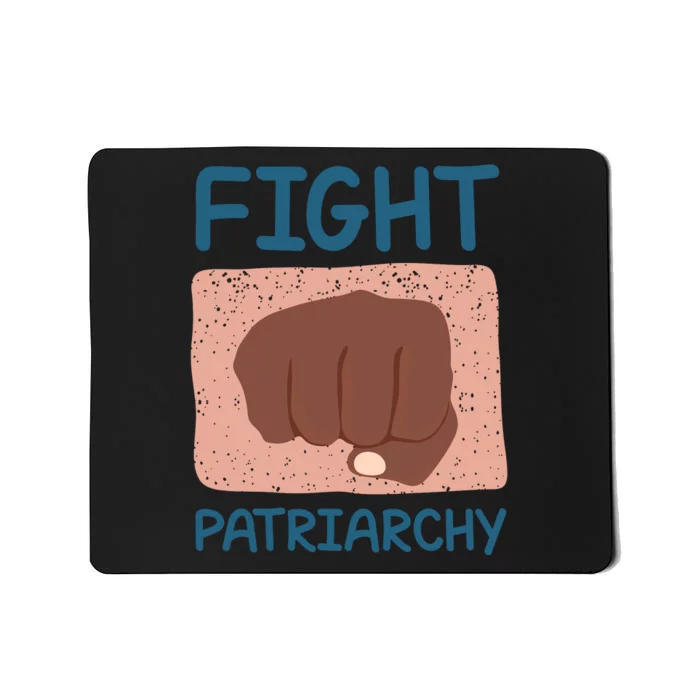 Fight Patriarchy Mousepad