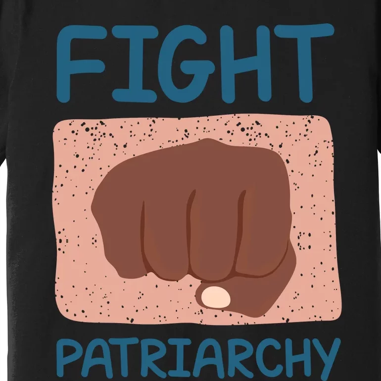 Fight Patriarchy Premium T-Shirt