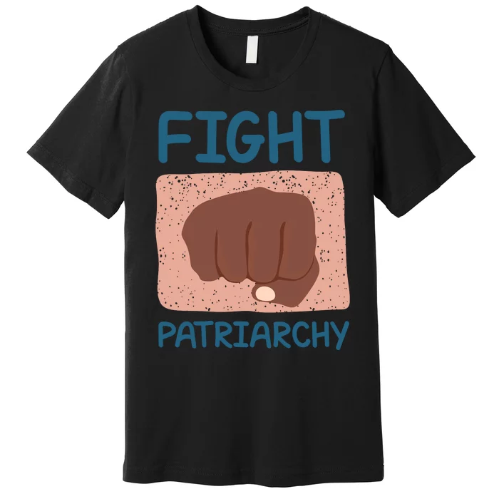 Fight Patriarchy Premium T-Shirt