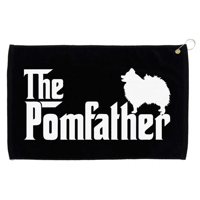 Funny Pomeranian Father Dad The Pom Father Dog Lover Grommeted Golf Towel