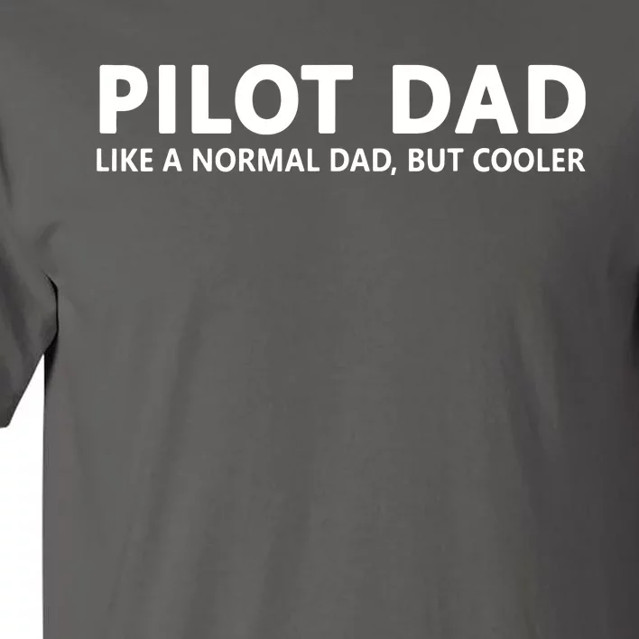 Funny Pilot Father Pilot Dad Tall T-Shirt