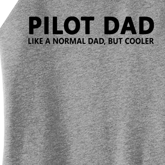 Funny Pilot Father Pilot Dad Women’s Perfect Tri Rocker Tank