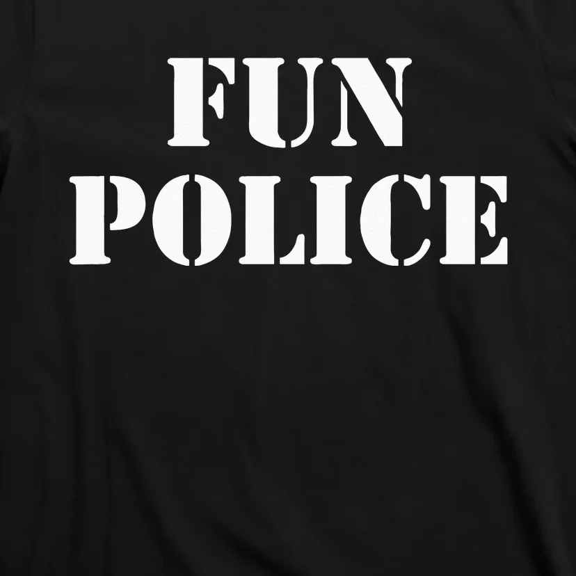 Fun Police T-Shirt