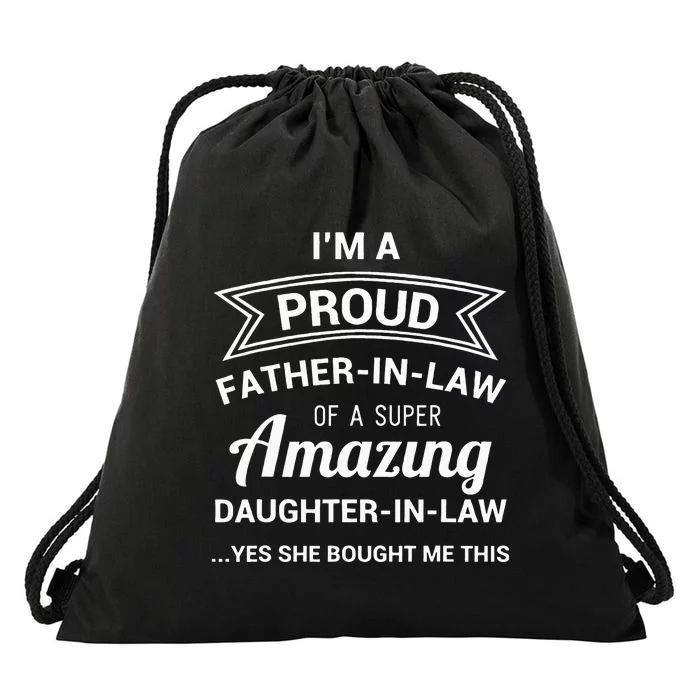 Funny Proud Father In Law Dad Fathers Day Gift Ideas Drawstring Bag