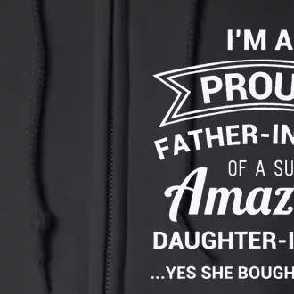 Funny Proud Father In Law Dad Fathers Day Gift Ideas Full Zip Hoodie