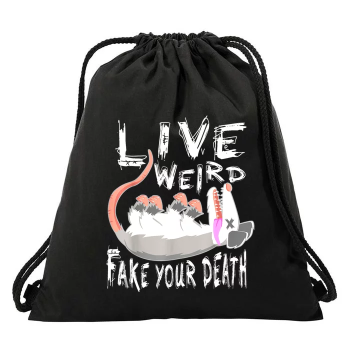 Funny Possum Gift Live Weird Fake Your Death Opossum Drawstring Bag