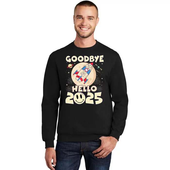 Family Pajamas Goodbye 2024 Hello 2025 Fly Happy New Year Tall Sweatshirt