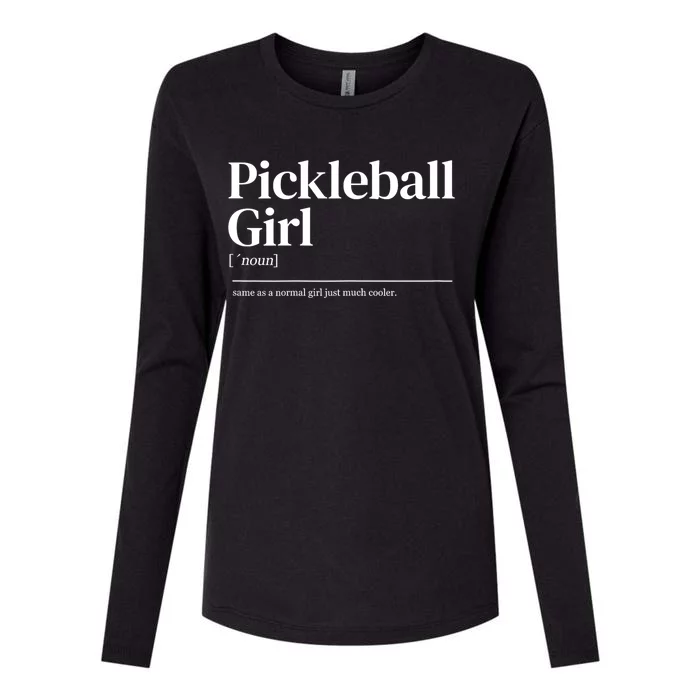 Funny Pickleball Girl Quote Definition Gift For Paddles Fan Womens Cotton Relaxed Long Sleeve T-Shirt