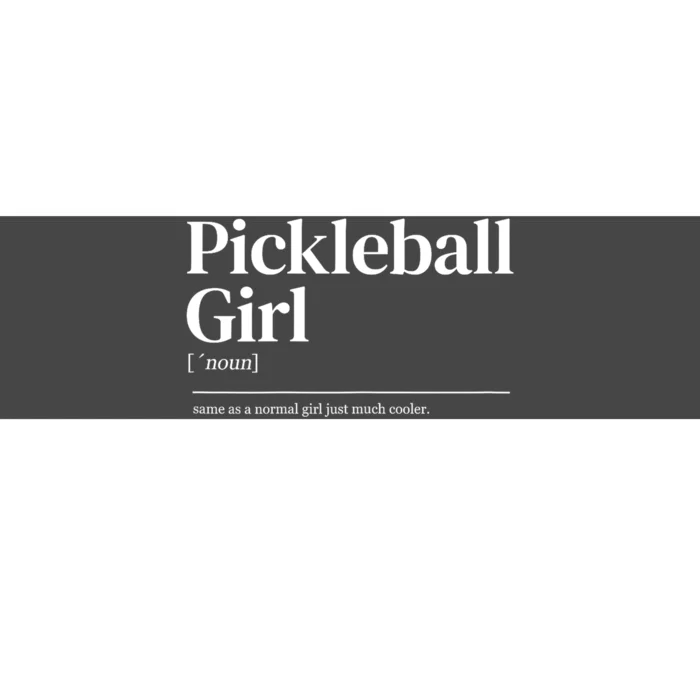 Funny Pickleball Girl Quote Definition Gift For Paddles Fan Bumper Sticker