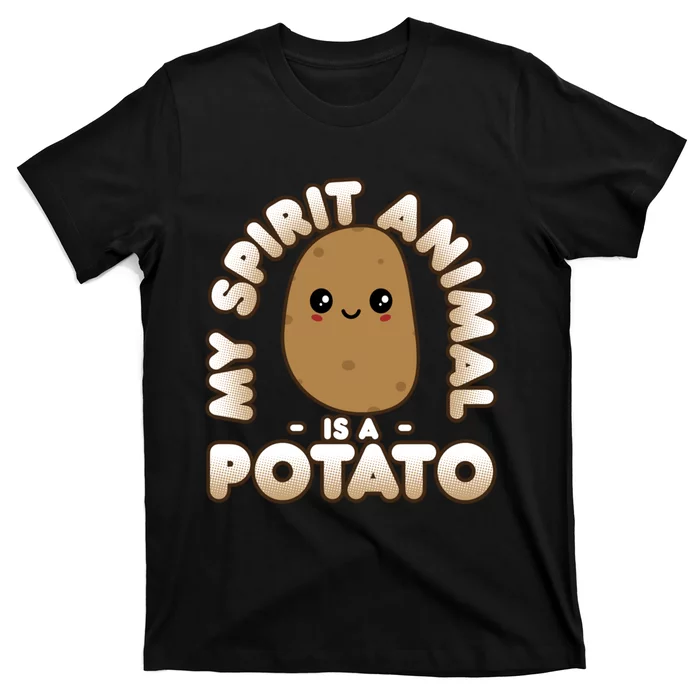 Funny Potato Gift Cute Kawaii My Spirit Animal Is A Potato Meaningful Gift T-Shirt