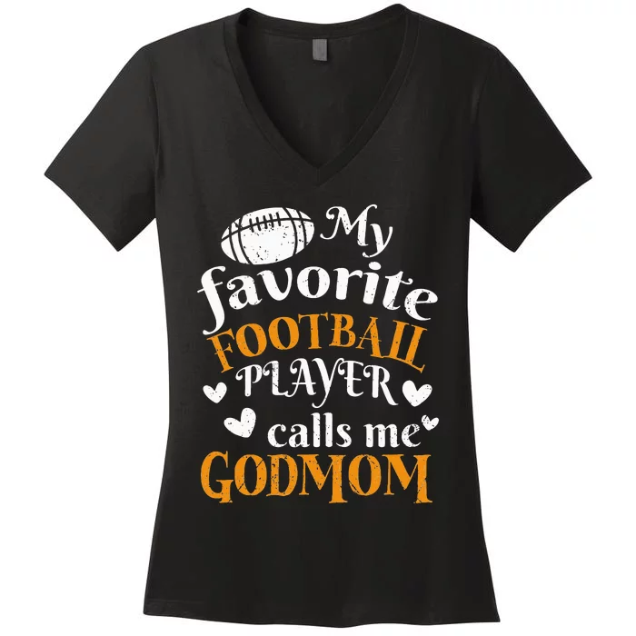 Football Player Godmom Cheer Godmother Women's V-Neck T-Shirt