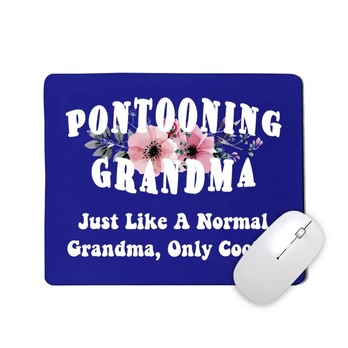 Funny Pontooning Grandma Pontoon Lover Boating Flower Cool Gift Mousepad