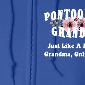 Funny Pontooning Grandma Pontoon Lover Boating Flower Cool Gift Full Zip Hoodie