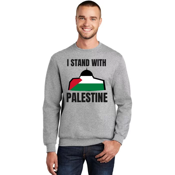 Free Palestine Gaza Flag I Stand With Palestine Freedom Tall Sweatshirt