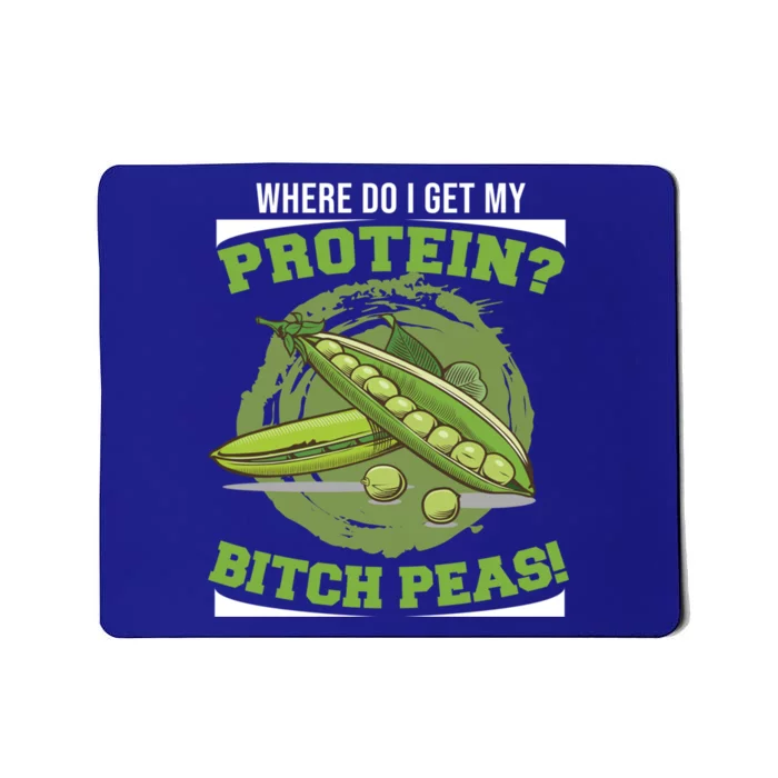 Fitness Pun Gift Where Do I Get My Protein? Protein Peas Gift Mousepad