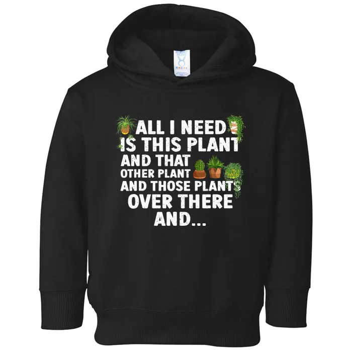 Funny Plant Gardening Garden Plant Lovers Toddler Hoodie