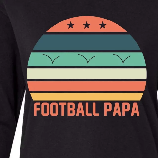 Football Papa Great Gift FatherS Day Funny Sports Game Day Gift Womens Cotton Relaxed Long Sleeve T-Shirt