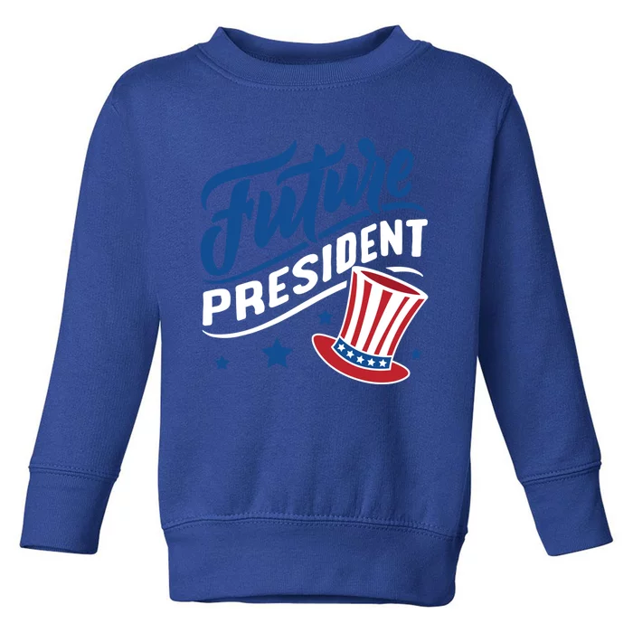 Future President Gift Toddler Sweatshirt