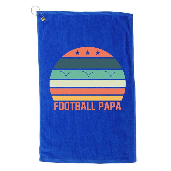 Football Papa Gift FatherS Day Funny Sports Game Day Cute Gift Platinum Collection Golf Towel