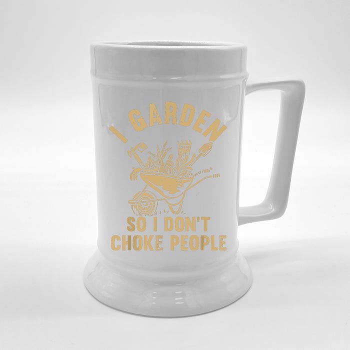 Funny Plant Gardening I Garden So I Dont Choke People Front & Back Beer Stein