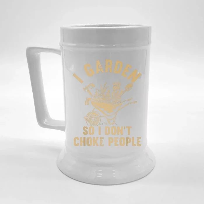 Funny Plant Gardening I Garden So I Dont Choke People Front & Back Beer Stein