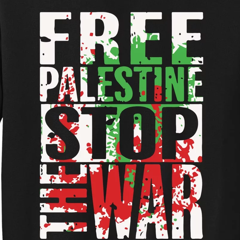 Free Palestine Gaza Freedom End Israeli Occupation Tall Sweatshirt