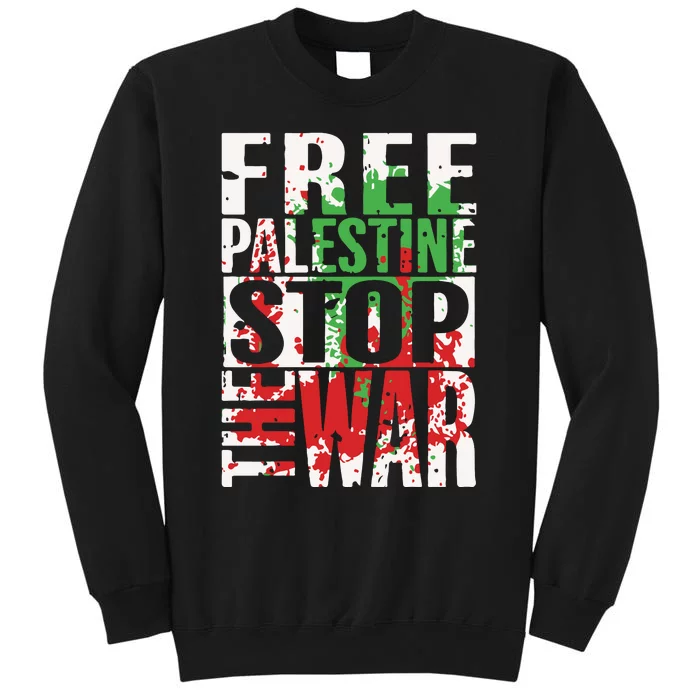 Free Palestine Gaza Freedom End Israeli Occupation Tall Sweatshirt