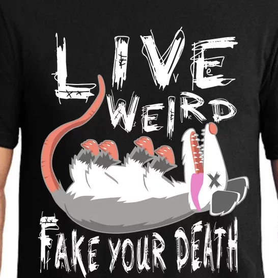 Funny Possum Gift Live Weird Fake Your Death Opossum Pajama Set