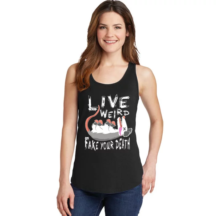 Funny Possum Gift Live Weird Fake Your Death Opossum Ladies Essential Tank