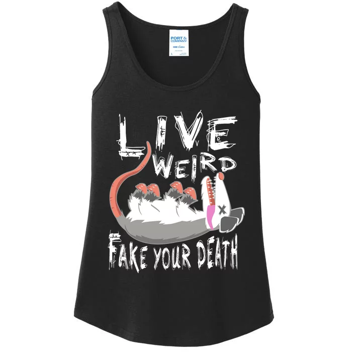 Funny Possum Gift Live Weird Fake Your Death Opossum Ladies Essential Tank