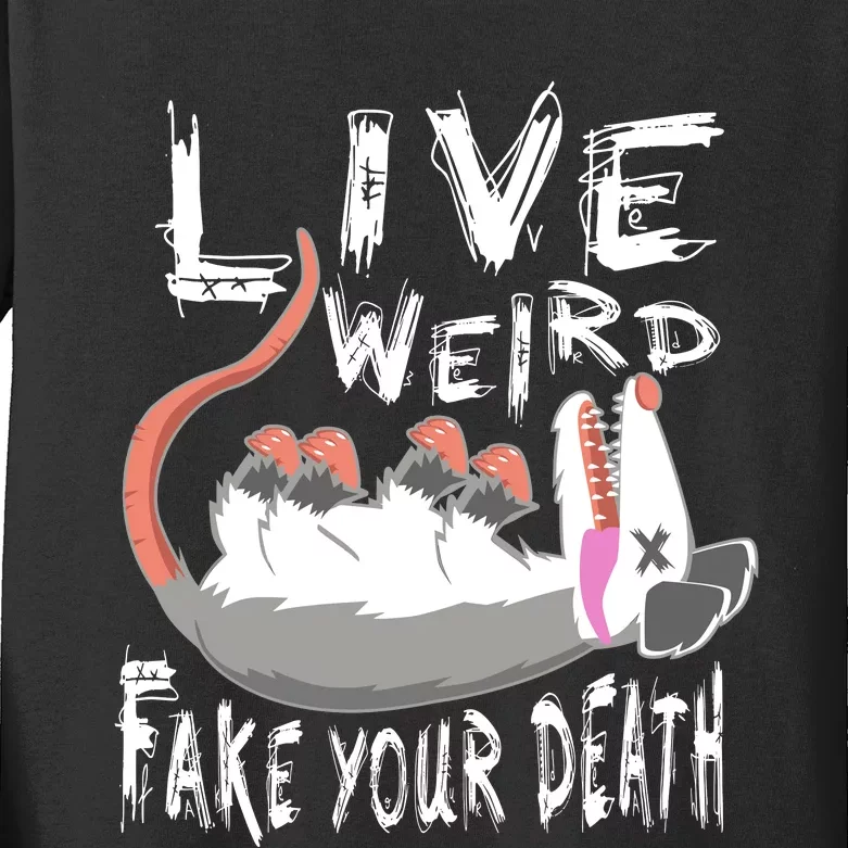 Funny Possum Gift Live Weird Fake Your Death Opossum Kids Long Sleeve Shirt