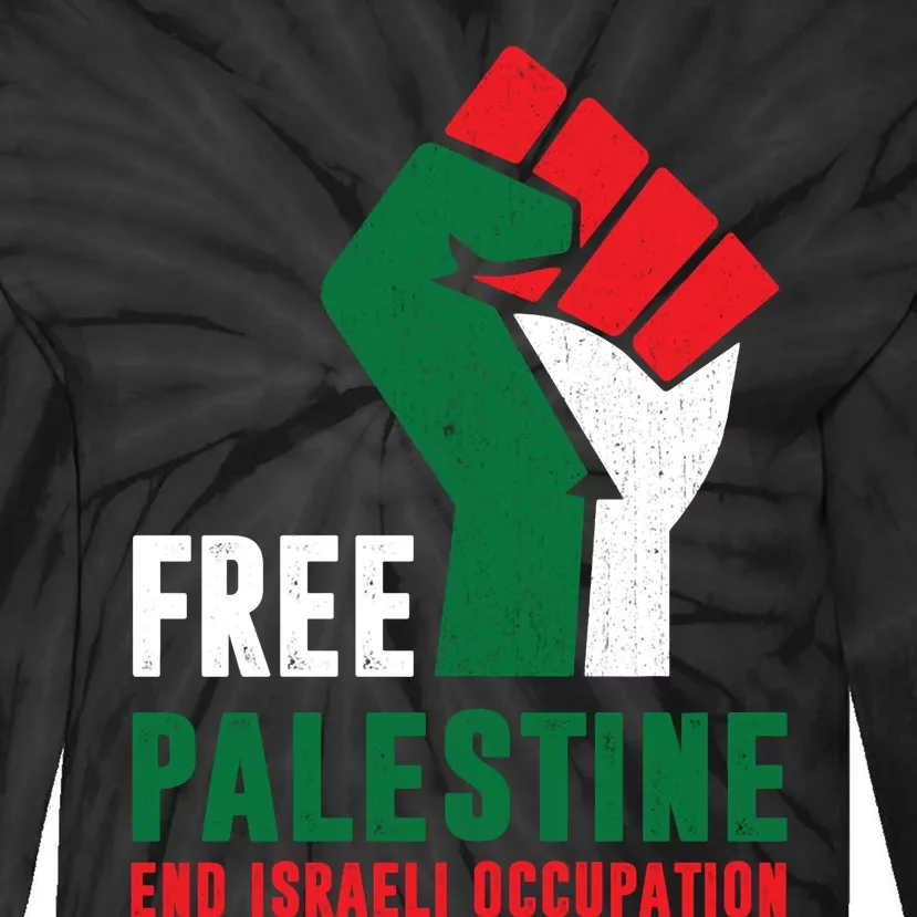 Free Palestine Gaza Freedom End Israeli Occupation Tie-Dye Long Sleeve Shirt